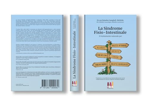 La sindrome fisio intestinale. Il trattamento naturale per allergie, malattie autoimmuni, artriti, disturbi intestinali, fatica, problemi ormonali, malattie neurologiche